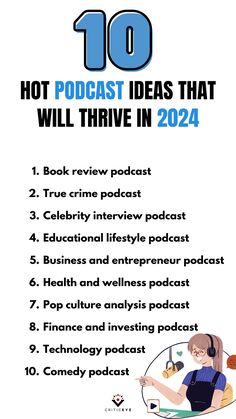 the top ten things to watch out for in an interview with text that reads 10 hot podcast ideas that will thrive in 2020