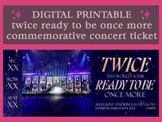 an advertisement for the twce show with images of performers on stage and text that reads, digital printable twice ready to be once more commemorative concert ticket