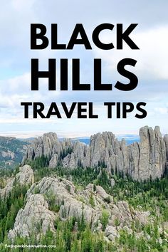 black hills travel tips with trees and mountains in the background