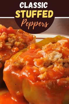 two stuffed peppers on a white plate with sauce and toppings in the background text reads classic stuffed peppers