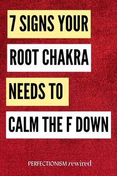 7 signs your root chakra needs to calm the f down. Listen on Perfectionism Rewired Money Control, Chakra Alignment, Life Force Energy