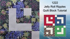 the jelly roll ripples quilt block is next to an image of flowers and letters