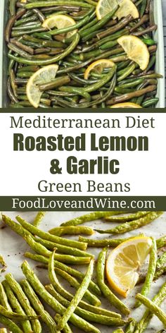 green beans and lemons in a baking pan with text overlay that reads mediterraneanan diet roasted lemon & garlic green beans