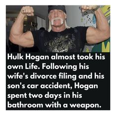 an older man flexing his muscles in front of a sign that reads hulk hogan almost took his own life following his wife's