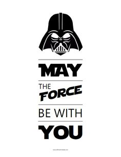 darth vader quote with the words may the force be with you on it