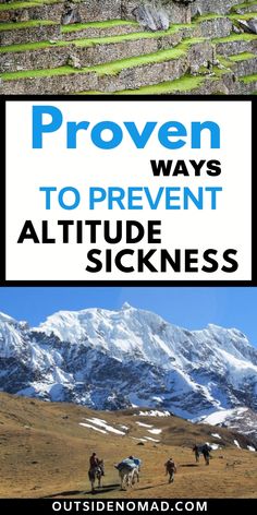 two pictures with the words proven ways to prevent altitude sickness on them, and an image of