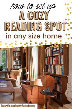 a cozy reading spot in any size home with text overlay that reads, how to set up a cozy reading spot in any size home