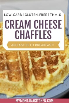 cream cheese waffles on a plate with text overlay reading low carb gluten - free thm - s