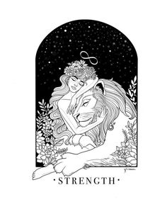 a black and white drawing of a woman hugging a lion with the words strength on it