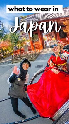 two women in traditional japanese garb waving at the camera with text overlay that reads what to wear in japan