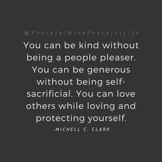 a quote from michael c clark that says you can be kind without being a people pleaser