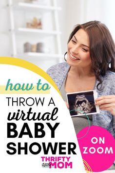 a woman holding up an x - ray in front of her face with the words how to throw a virtual baby shower on zoom