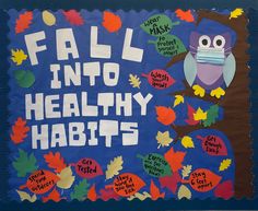 a bulletin board with an owl wearing a face mask and words fall into healthy habitts