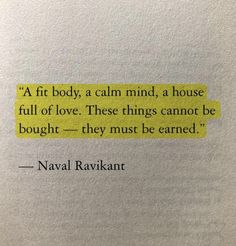 a piece of paper with a quote on it that says,'a fit body, a calm mind, a house full of love these things cannot not be bought