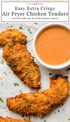 fried chicken tenders with dipping sauce on top and the title overlay reads easy extra crispy air fryer chicken tenders served with my favorite house sauce