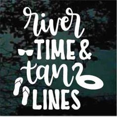 the words river time and tamo lines are written in white on a black background