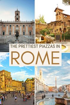 the prettiest plazas in rome, italy with text overlaying it