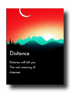 a poster with the words distance and mountains in the background, as well as an orange sky