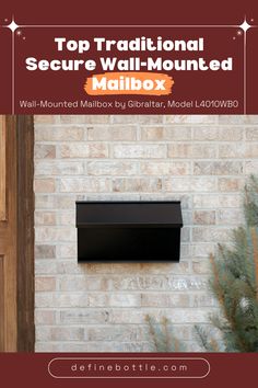 a mailbox mounted to the side of a brick wall with text overlaying top traditional secure wall mounter mailbox