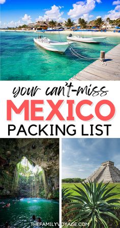 mexico with text overlay that says your can't miss mexico packing list