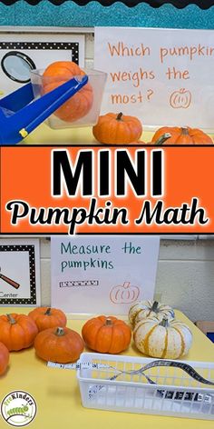 a bulletin board with pumpkins on it and the words'mini pumpkin math '