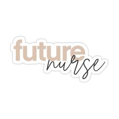 the word future nurse written in black ink on a white background with an orange outline