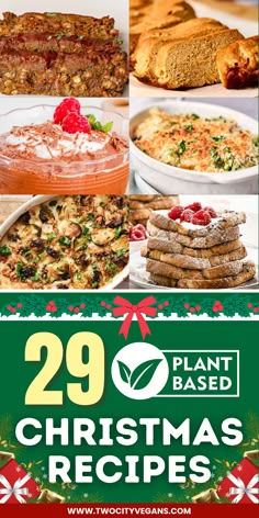 christmas desserts with the words 29 plant based christmas recipes on top and below them