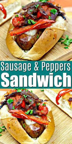 sausage and peppers sandwich on a wooden cutting board with text overlay that reads sausage and peppers sandwich