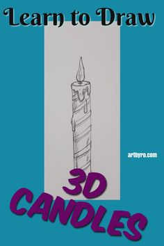 a drawing of a candle with the words learn to draw 30 candles