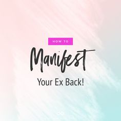 How To Manifest Your Ex Back How To Manifest My Ex Back, Reconciliation Spell, Manifest Your Ex Back, Get Over Your Ex, Bring Back Lost Lover, Powerful Love Spells, Get Her Back, Ex Love