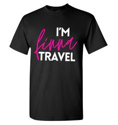 This travel t-shirt is the perfect addition to your adventure wardrobe. Made with comfortable and lightweight fabric. Whether you're exploring a new city, hiking through the mountains, or lounging on the beach, this t-shirt will keep you looking and feeling great. Easy to pack and go, so you can spend less time fussing over your outfit. We finna travel! Summer Adventure T-shirt With Text Print, Black T-shirt For Hiking With Letter Print, Black Hiking T-shirt With Letter Print, Black Letter Print T-shirt For Hiking, Black Top With Text Print For Outdoor Activities, Summer Graphic Tee For Hiking, Casual Black T-shirt For Hiking, Black Graphic Tee For Adventure, Graphic Print Short Sleeve T-shirt For Travel