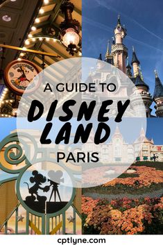 a guide to disneyland land in paris, france with the title overlaying it