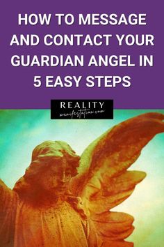 Discover how to receive guardian angel messages in 5 easy steps for guidance in all areas of your life. How To Act Like An Angel, How To Connect With Angels, How To Call Angels For Help, Guardian Angel Protection, Guardian Angel Prayer Catholic