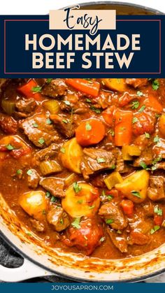 beef stew with carrots and potatoes in a skillet text reads easy homemade beef stew