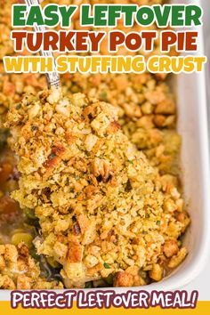 an easy leftover turkey pot pie with stuffing crust in a casserole dish