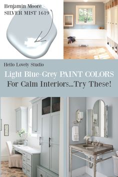 the interior paint colors are light blue, grey and white for calm interiors try these