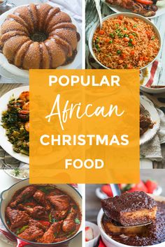 african christmas food with the words popular african christmas food on it and images of different foods