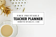 a cup of coffee next to a pineapple on top of a white table with the words free printable teacher planner