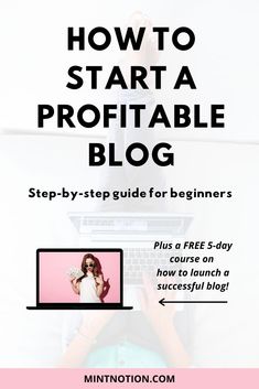 a woman is typing on her laptop with the text how to start a profitable blog