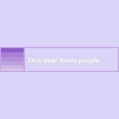 this user loves purple text on a light purple background