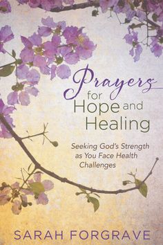 a book cover with purple flowers on it and the title prayer for hope and healing