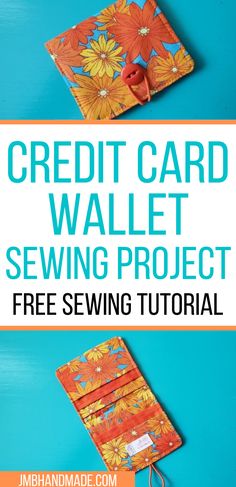 an image of a sewing project with the title credit card wallet sewing project