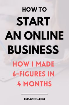 a woman writing on a notebook with the words how to start an online business