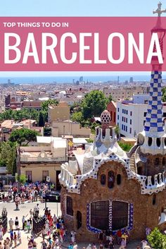 the top things to do in barcelona