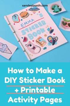 how to make a diy sticker book and printable activity pages for kids