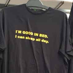 Bed Meme, I Am Good, Silly Shirt, Sleeping All Day, Funny Tee Shirts, Shirt Y2k, Funny Tshirt, Funny Meme, Im Awesome