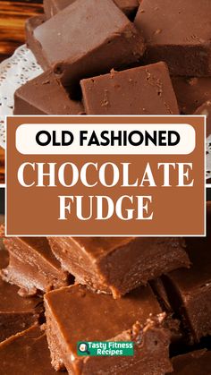 old fashioned chocolate fudge on a plate with text overlay