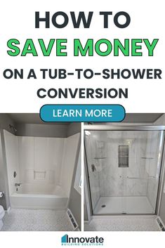 a bathroom with the words how to save money on a tub - to - shower conversation