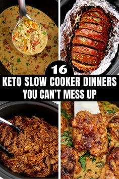 four pictures with the words keto slow cooker dinners you can't mess up