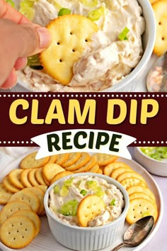 the recipe for clam dip is shown with crackers